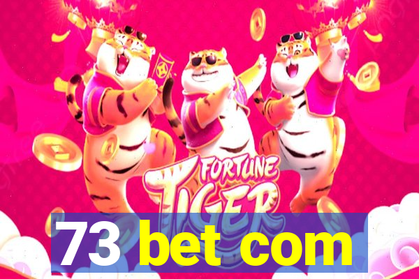 73 bet com